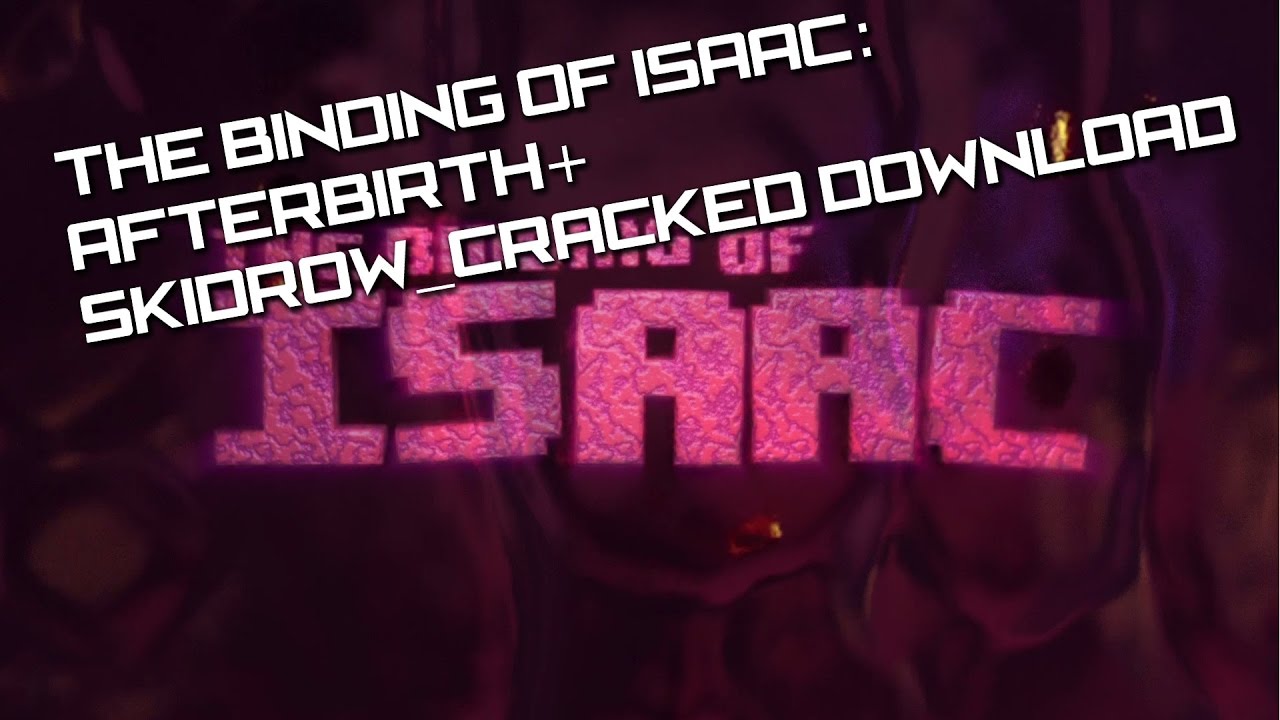 Cracked Binding Of Isaac Mods No Steam